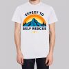 Expect To Self Rescue Vintage T-Shirt