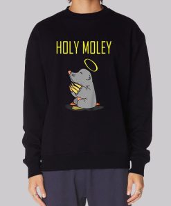 Holey Moley Merch Praying Mole Sweatshirt