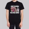 Angry Grandma Merch Weather Report Shirt
