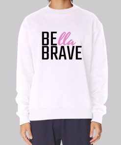 Bella Brave Merch Letter Sweatshirt