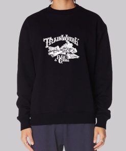 Trainwrecks Merch Bab Grill Sweatshirt