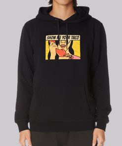 Torchy's Tacos Show Me Your Taco Hoodie