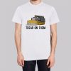 Tread on Them Killdozer Meme Shirt