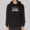 Vintage Sorry Princess I Only Date Hoodie