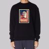 Let That Hate out Clayton Bigsby Sweatshirt