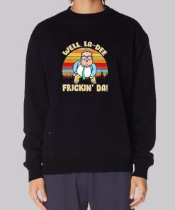 Well La Dee Chris Farley Sweatshirt