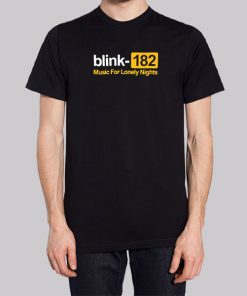 Music for Lonely Nights Blink 182 Shirt