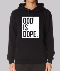 Christian Faith Believer God Is Dope Hoodie