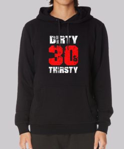 Funny Dirty 30 Hoodie