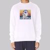 Benjamin Franklin Ben Drankin Sweatshirt