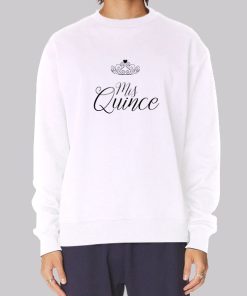 Quinceanera Mis Quince Sweatshirt