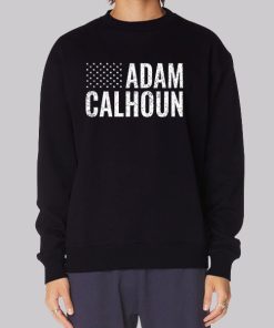 American Flag Adam Calhoun Merch Sweatshirt