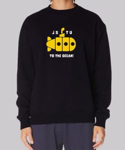 Jstu to the Ocean Morejstu Merch Sweatshirt