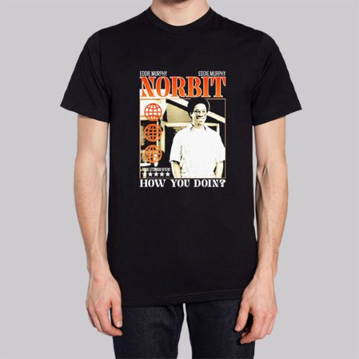 Eddie Murphy Norbit How You Doin Shirt