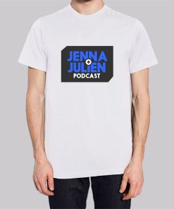 Jennajulien Merch Podcast Shirt