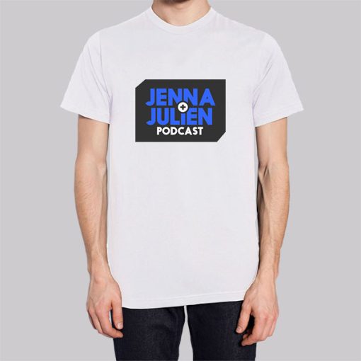 Jennajulien Merch Podcast Shirt