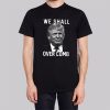 Donald Trump We Shall Overcomb Tshirt