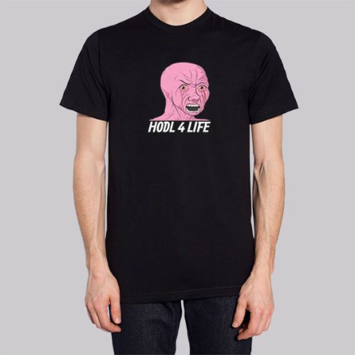 Pink Crying Wojak HODL 4 Life Shirt