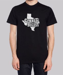 Texas Cruzin for a Bruzin Shirt