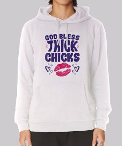 Lips God Bless Thick Chicks Hoodie