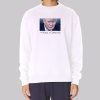 Donald Trump the Wall Is Coming Sweatshirt