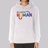 Quotes Be a Good Human Hoodie
