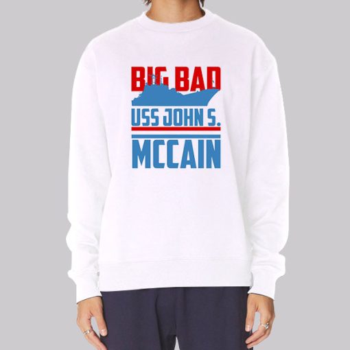 Big Bad John Uss John Mccain Sweatshirt