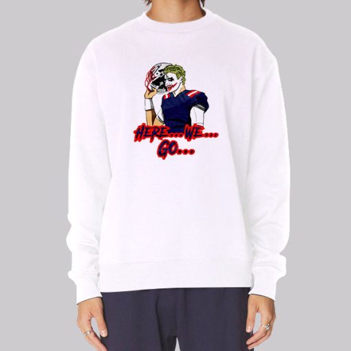 Joker Here We Go Meme Sweatshirt