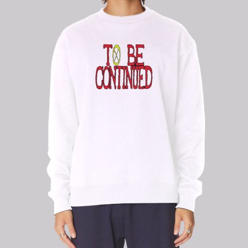 To Be Continued One Piece Sweatshirt