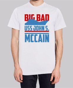 Big Bad John Uss John Mccain T Shirt