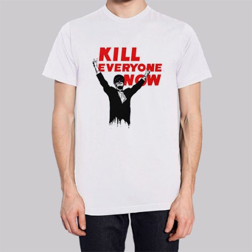 Kill Everyone Now Nomeansno Shirt