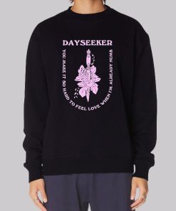 Dayseeker Merch Quotes Graphic Sweatshirt