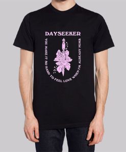 Dayseeker Merch Quotes Graphic Shirt