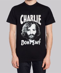 Don't Surf Charles Manson Shirt