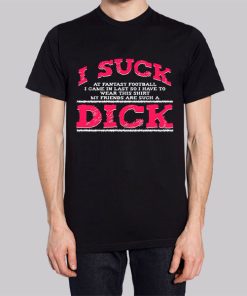 Fantasi Football I Suck Dicks Tshirt