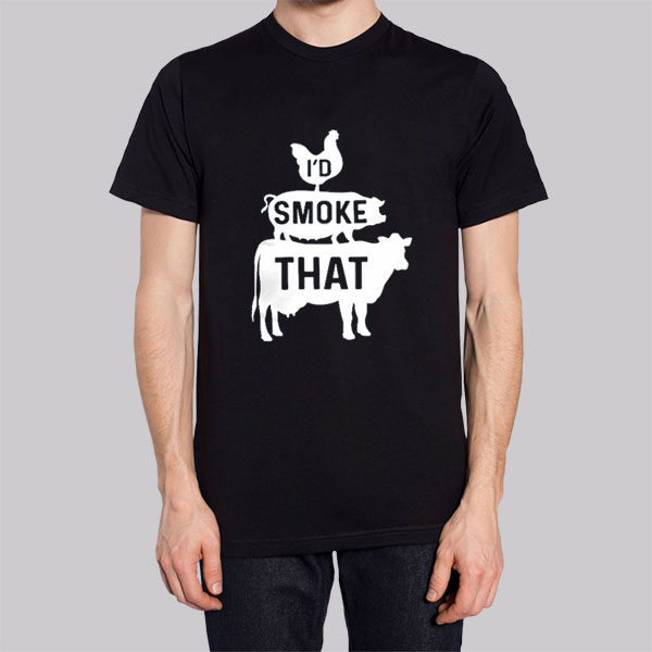 I_d Smoke That Funny Bbq Shirts Cheap | Made Printed