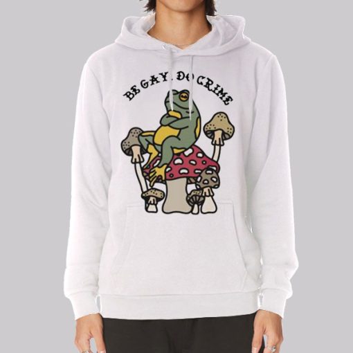 Be Gay Do Crime Frog Hoodie