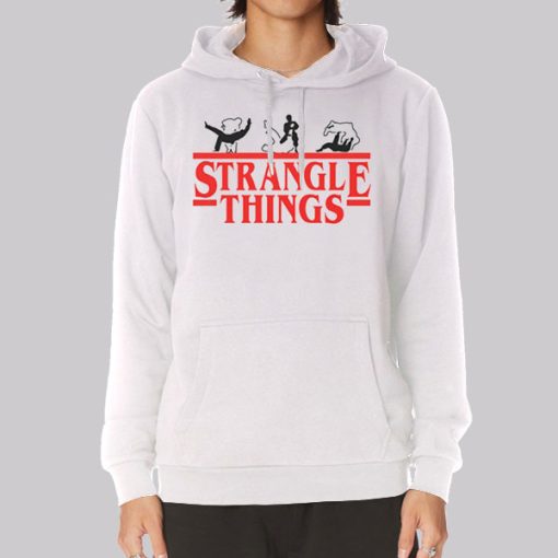 Funny Strangle Things Mma Hoodie