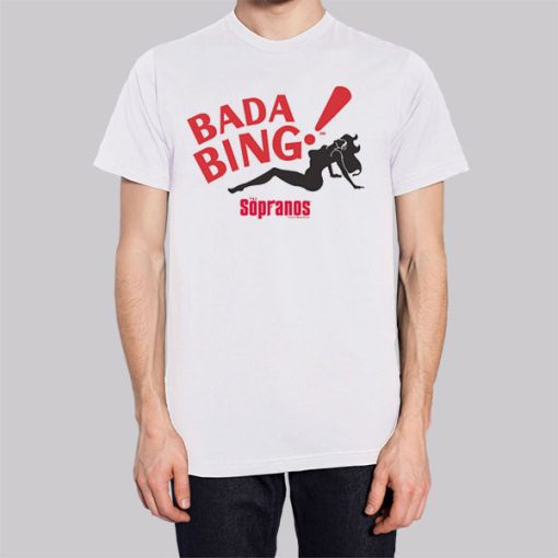 Bada Bing Sexy Girls Sopranos Shirt