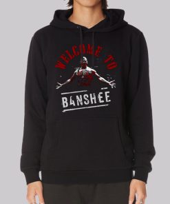 Chayton Littlestone Welcome to Banshee Hoodie