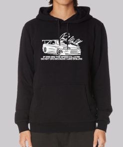 Paul Walker JDM if One Day Speed Kills Me Hoodie