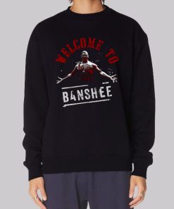 Chayton Littlestone Welcome to Banshee Sweatshirt