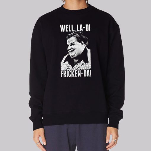 Fricken Chris Farley Sweatshirt