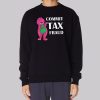 Funny Barnie Commit Tax Fraud Sweatshirt