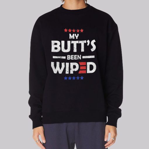 Funny Joe Biden Wipe My Butt Sweatshirt