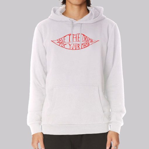 Rachel Save the Drama for Your Mama Hoodie