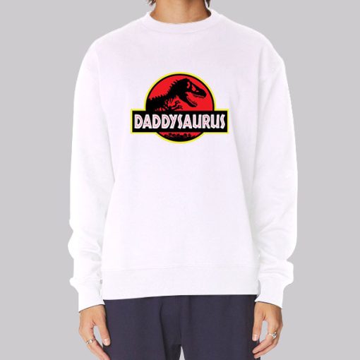 Funny Fathers Days Daddysaurus Sweatshirt