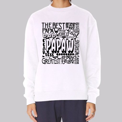 Perfect the Best Papaw Sweatshirt