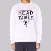 Vintage Head of the Table Sweatshirt