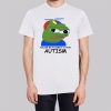 Funny Autism Pepe Shirt